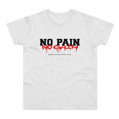 No Pain No Gain - Earn Your Scars T-Shirt, Fitness Gift, Casual Wear, Inspirational Apparel, Gym Shirt