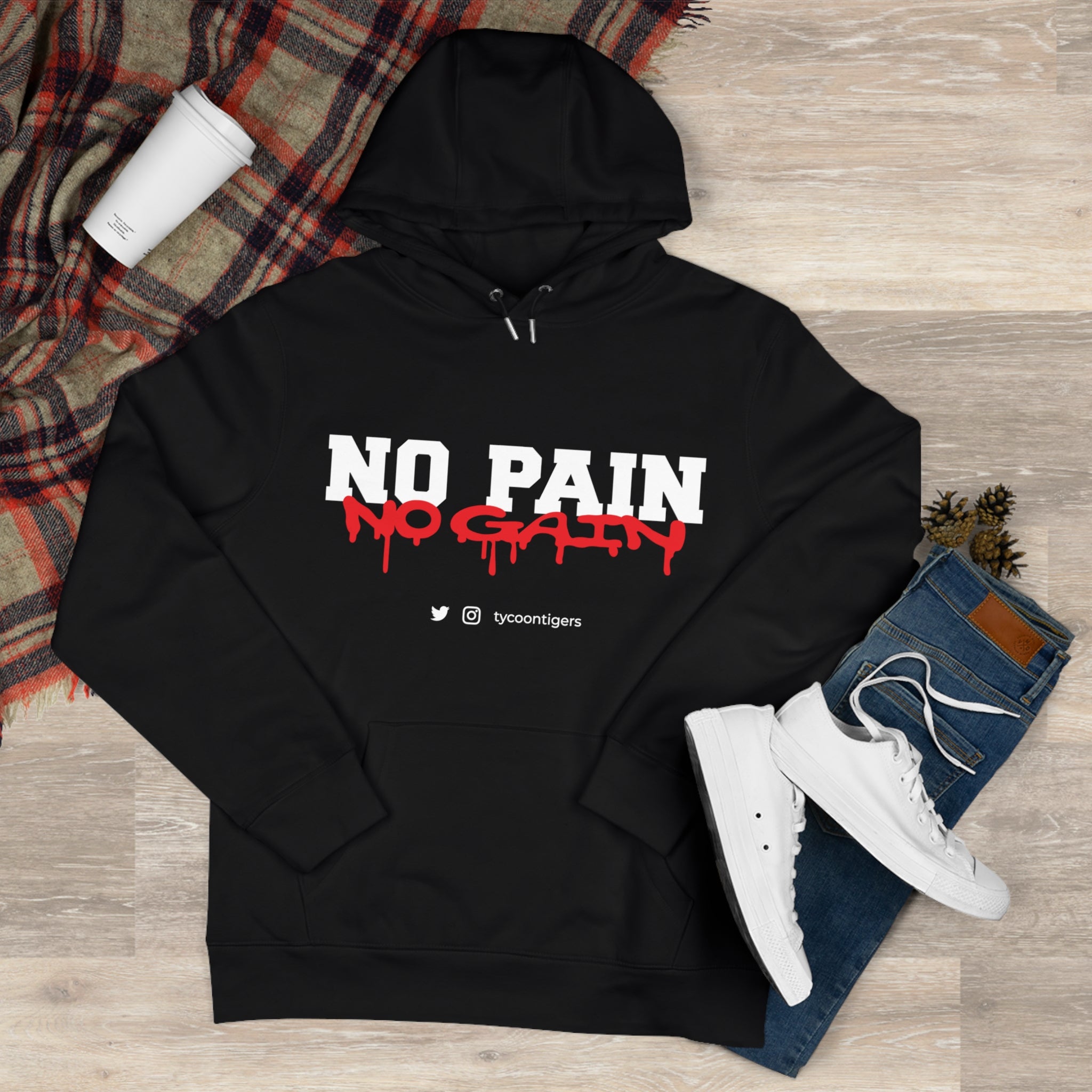 No Pain No Gain Unisex Hoodie